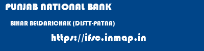 PUNJAB NATIONAL BANK  BIHAR BELDARICHAK (DISTT-PATNA)    ifsc code